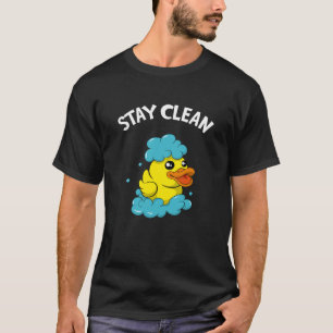 Soapmaker Stay Clean Funny Bath Duck T-Shirt