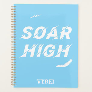 Soar High Self Motivation Love Positive Affirm Planner