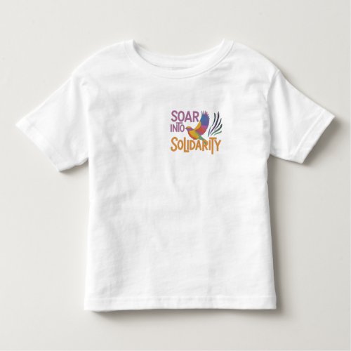 Soar Into Solidarity Toddler T_shirt