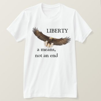 Soaring Eagle Liberty Quote T-shirt by images2go at Zazzle