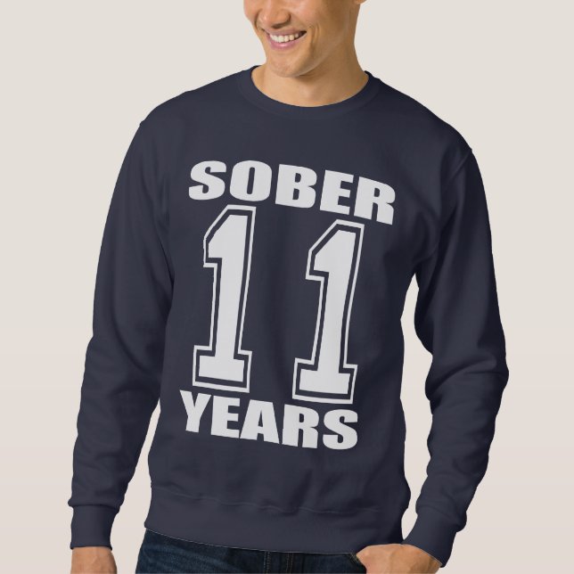 Sober 11 Years White on Dark Sweatshirt (Front)