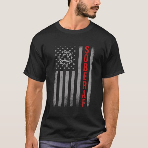 SOBER AF US Flag Support Sobriety Cause Recovery  T_Shirt