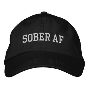 Sober AF - white text Embroidered Baseball Cap