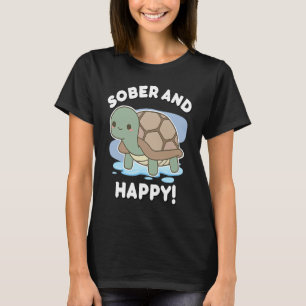 Sober and Happy Cute Turtle Chibi Recovery Anniver T-Shirt