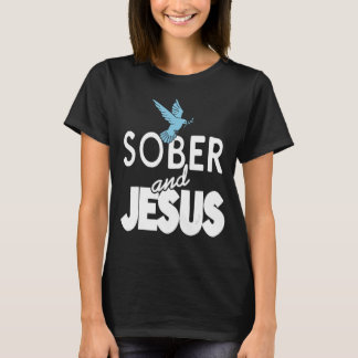 Sober And Jesus Retro Christian Sobriety T-Shirt P