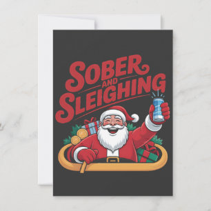 Sober and Sleighin Sober Santa Sobriety Xmas Note Card