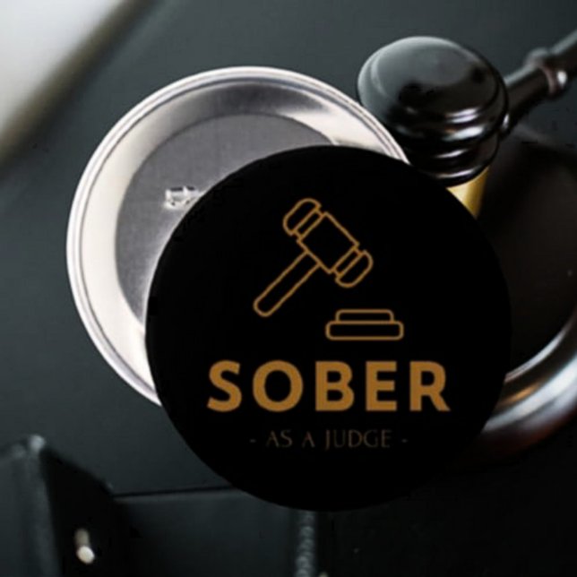 Sober As A Judge – Gold Gavel Button (Creator Uploaded)