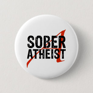 Sober Atheist Button