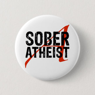 Sober Atheist Button
