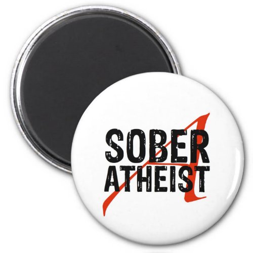 Sober Atheist Magnet
