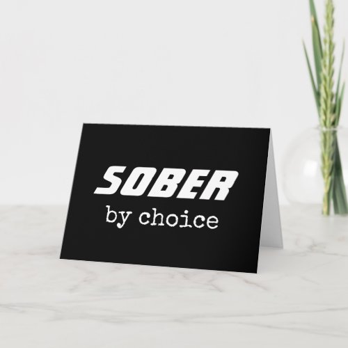 Sober by Choice Sobriety Typography Motivational Card