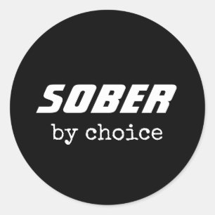 Sober by Choice, Sobriety Typography Motivational Classic Round Sticker