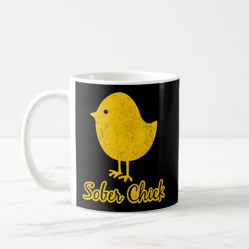 Sober Chick _ Sobriety Coffee Mug