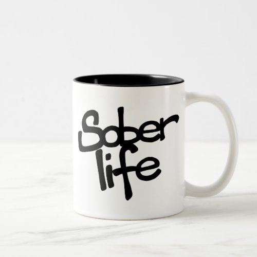 Sober Life Coffee Mug