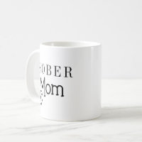 Sober Mama Mug