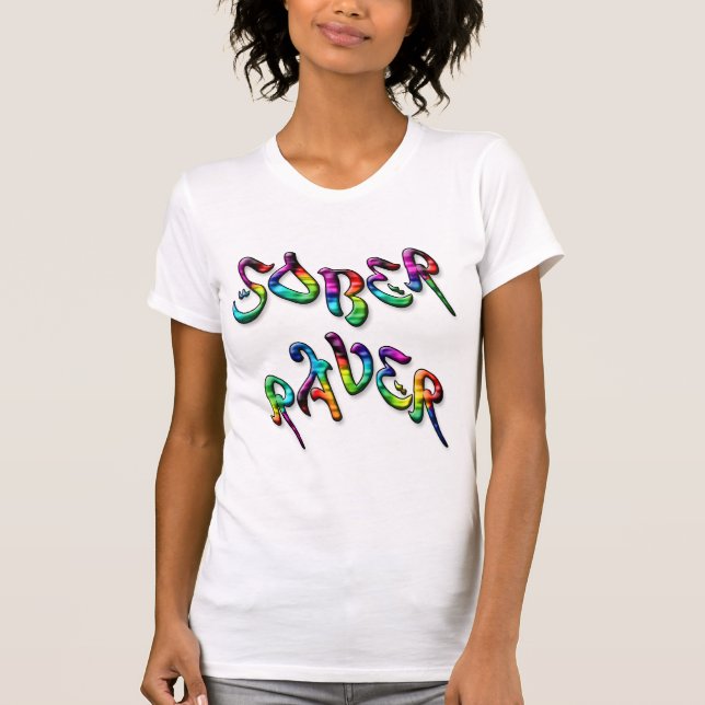 Sober Raver T-Shirt (Front)