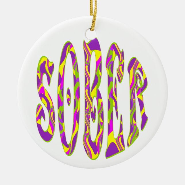SOBER  Retro 60’s Art Psychedelic Ceramic Ornament (Front)