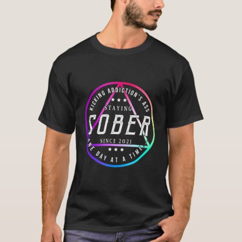 Sober Since 2021 Sobriety Motivational Quote T_Shirt