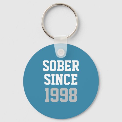 Sober Since Year Keychain