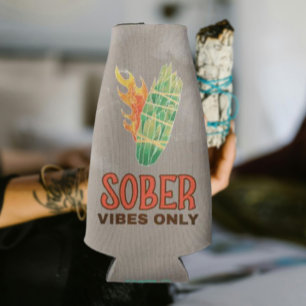 Sober Vibes Only Bottle Cooler