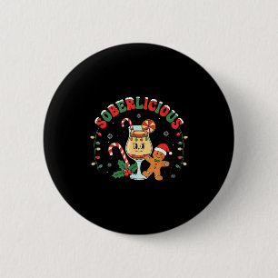 Soberlicious Sober Funny Sobriety Recovery Aa Na H Button