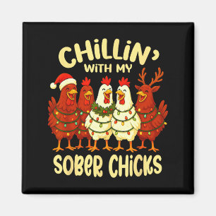 Sobriety Anniversary Recovery Funny Sober Chicks Magnet