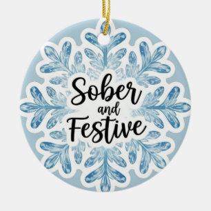 Sobriety christmas ceramic ornament