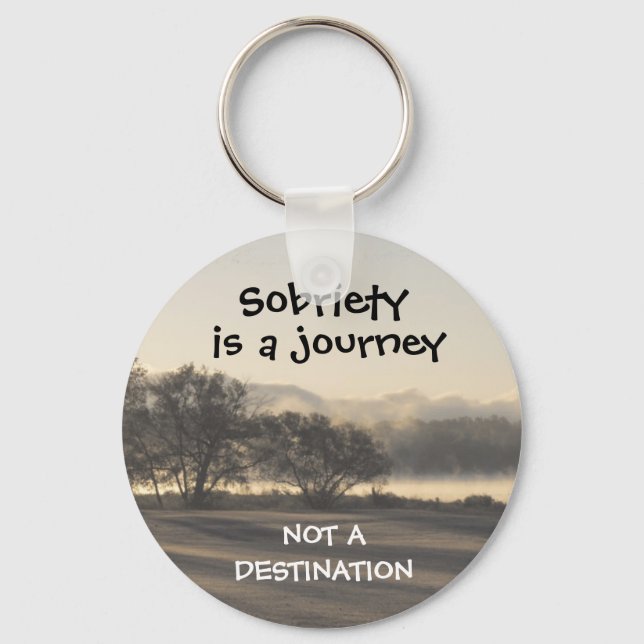 sobriety is a journey keychain 15 (Front)