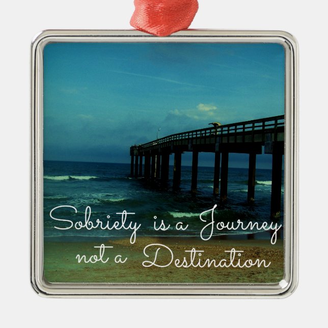 Sobriety is a Journey Metal Ornament (Front)
