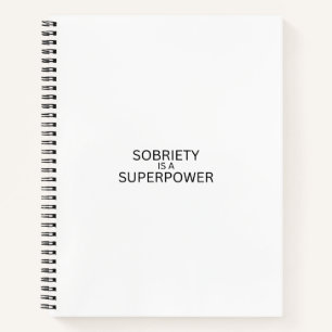 Sobriety Is A Superpower Minimalist Spiral Notebook