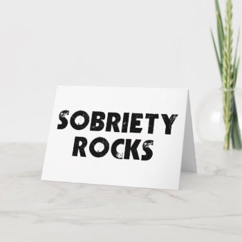 Sobriety Rocks Card by LabelMeHappy at Zazzle