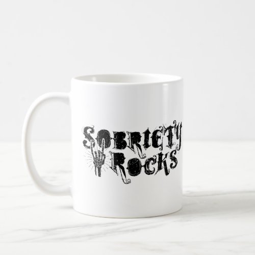 Sobriety Rocks for Fun Loving Sober Rockers Coffee Mug