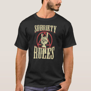 Sobriety Rules In Recovery Symbol Inspirational So T-Shirt