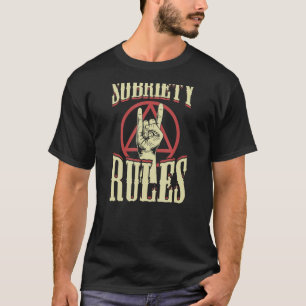 Sobriety Rules In Recovery Symbol Inspirational So T-Shirt