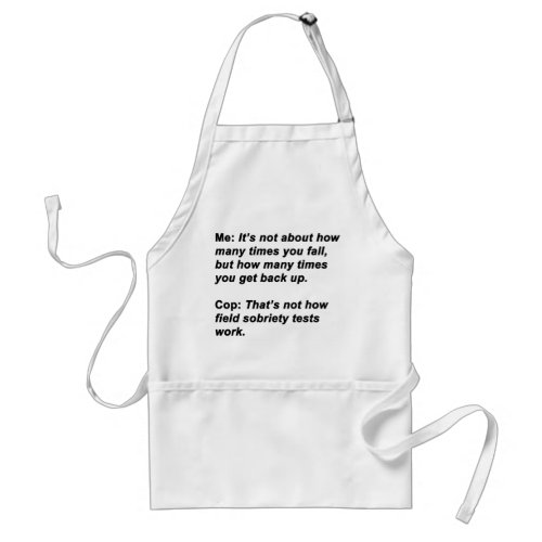 Sobriety Test Adult Apron