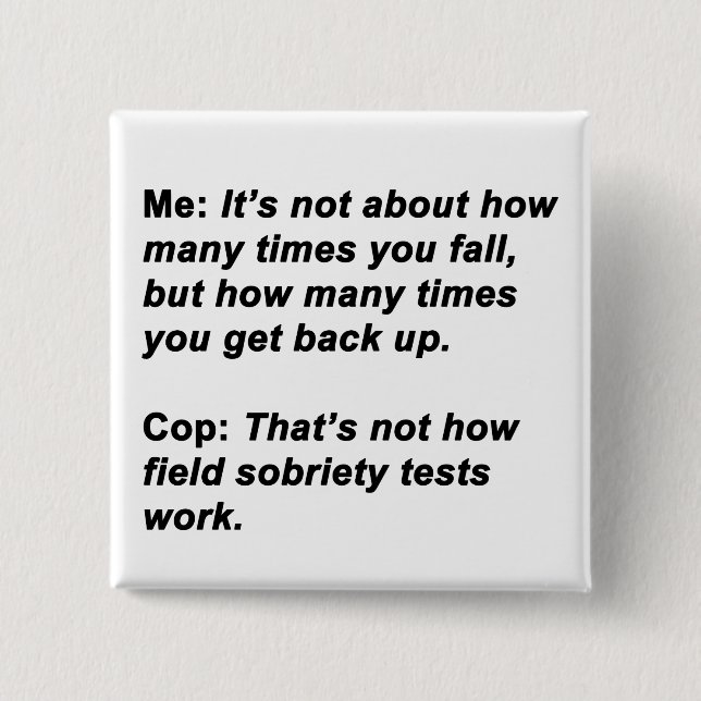 Sobriety Test Button (Front)