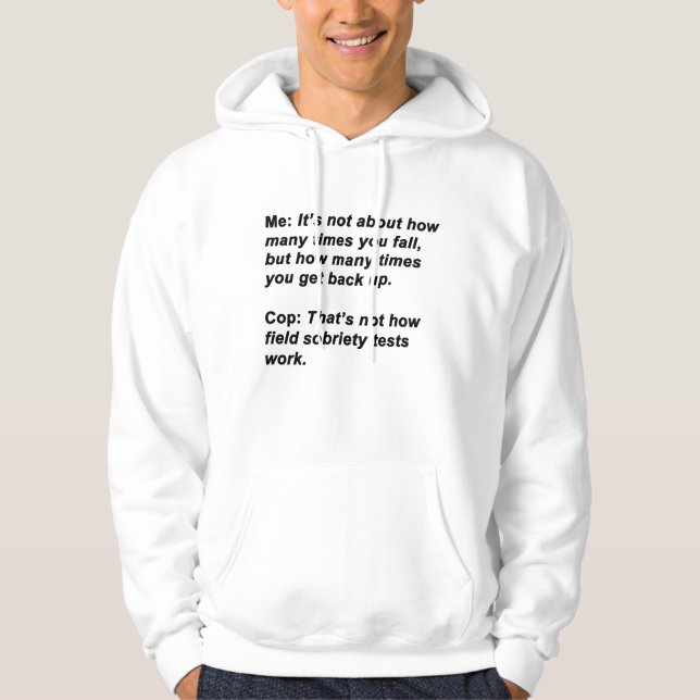 Sobriety Test Hoodie (Front)