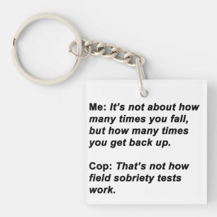 Sobriety Test Keychain