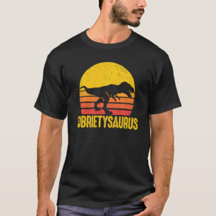 Sobrietysaurus Dinosaur Sober Addiction Recovery S T-Shirt