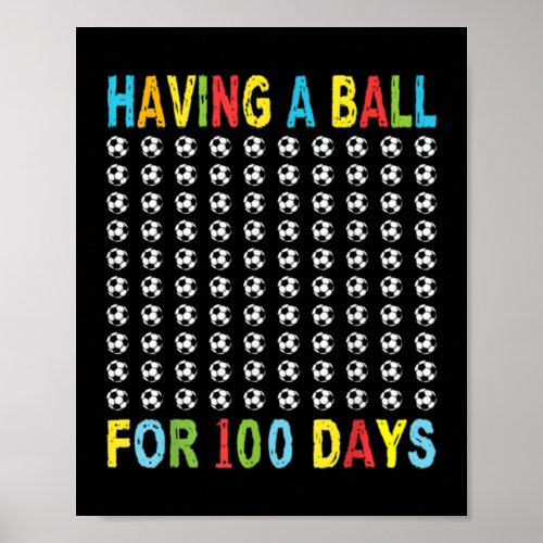 Soccer 100Th Day Of School For Boy 100 Days Olaitu Poster