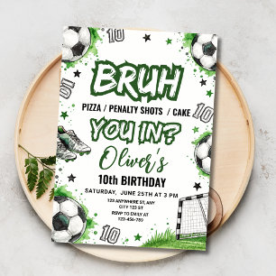 Soccer 10th Birthday Boys BRUH Football Sports Invitation