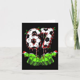 Soccer 67 Six Seven Funny Gen Alpha Meme Drip Chri Card