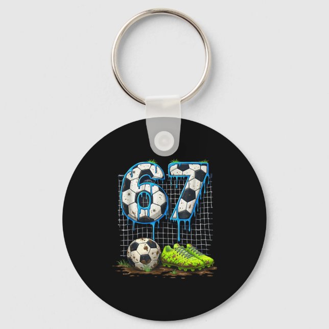 Soccer 67 Six Seven Funny Gen Alpha Meme Drip T-sh Keychain (Front)