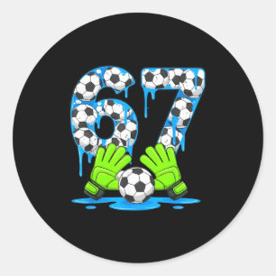 Soccer 67 Six Seven Gen Alpha Meme Drip 67 Ice Cre Classic Round Sticker