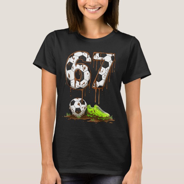 Soccer 67 Six Seven Meme Boys Teens Kids Gen Alpha T-Shirt (Front)