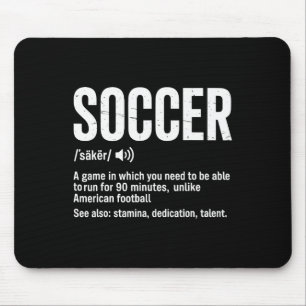 Soccer A Game In Which You Need To Be Able To Run Mouse Pad