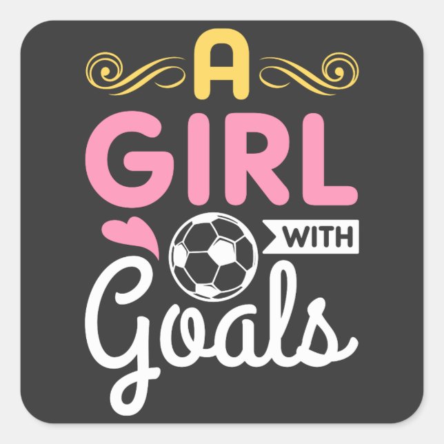 Soccer - A Girl With Goals Square Sticker (Front)