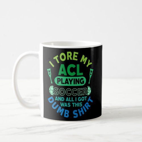Soccer Acl Knee Injury  Therapy  Coffee Mug