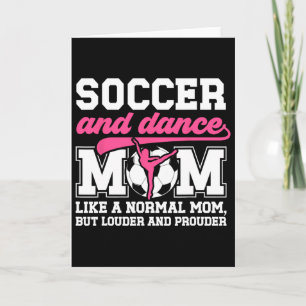 Soccer And Dance Mom Definition Dancing And Soccer Card