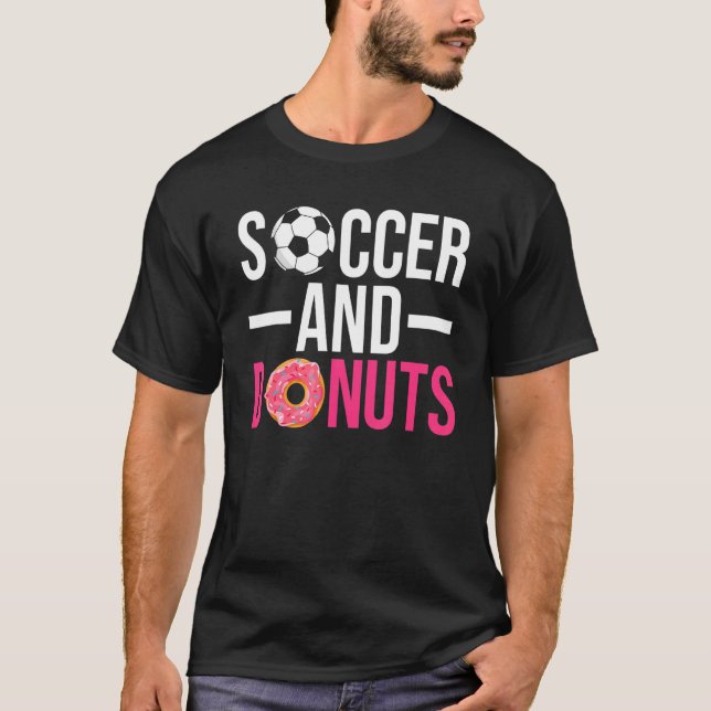 Soccer And Donuts Snack Donut T-Shirt (Front)